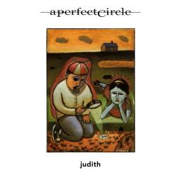 A Perfect Circle : Judith